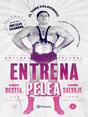 cover image of Entrena como bestia, pelea como salvaje